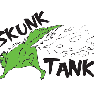 A lime green skunk viewed from behind spraying gas with black lettering saying Skunk Tank