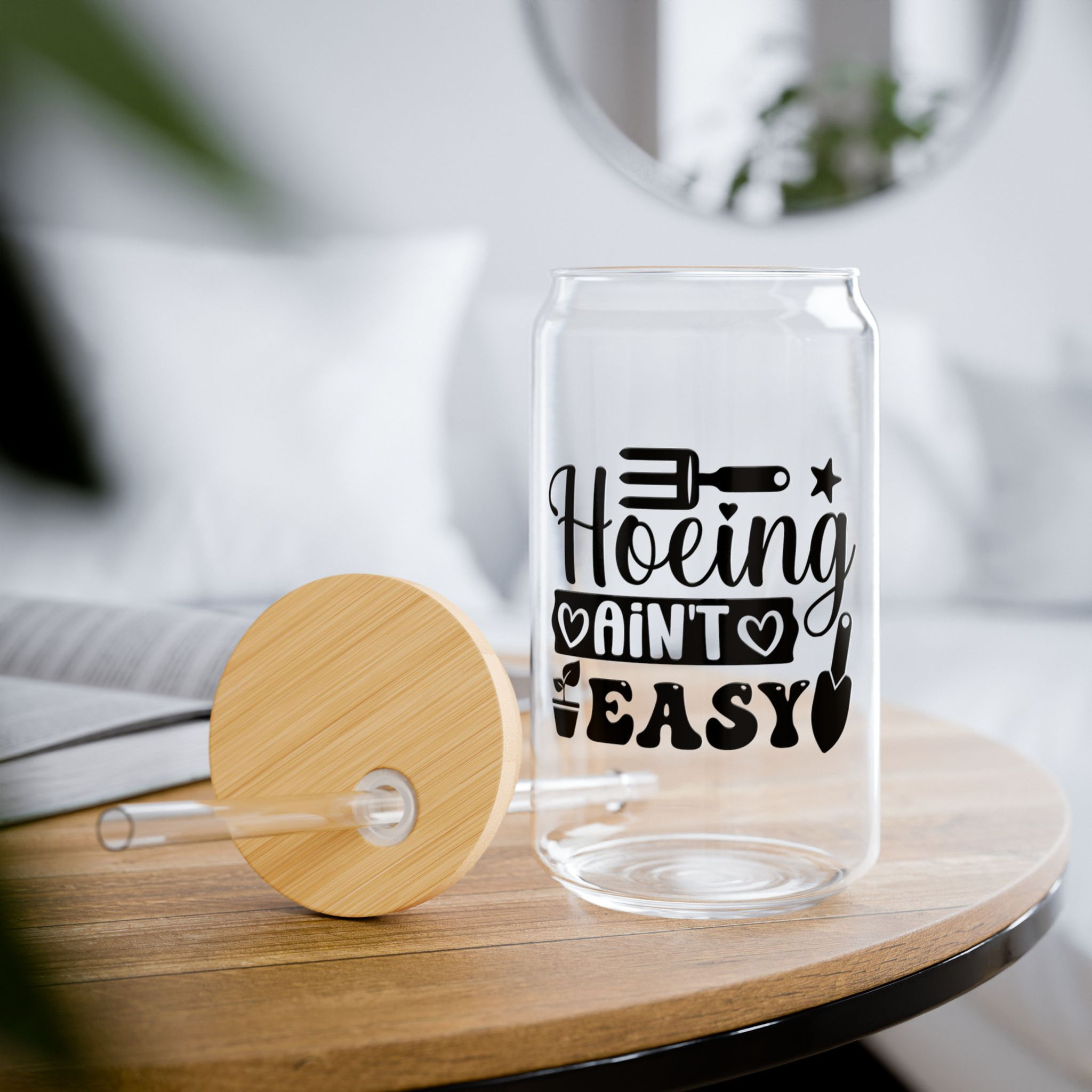 "Hoeing Ain't Easy" 16oz Glass Tumbler with Optional Bamboo Lid and Straw