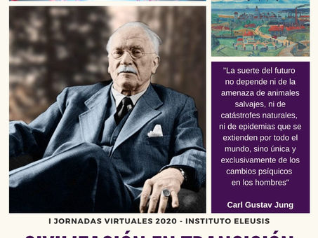 I JORNADAS VIRTUALES DEL INSTITUTO ELEUSIS 2020: "CIVILIZACIÓN EN TRANSICIÓN"