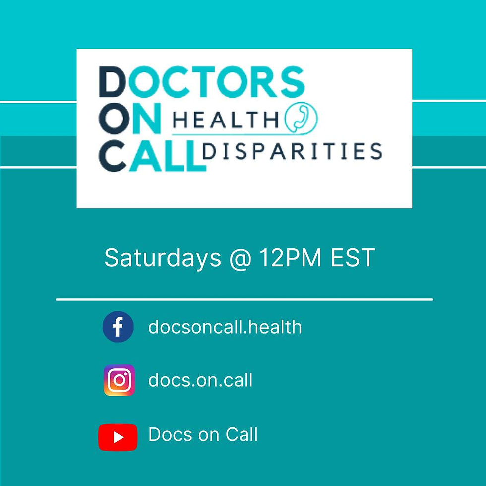DOCTORS ON CALL HEALTH DISPARITIES, Saturdays 12PM EST. Social media handles listed.