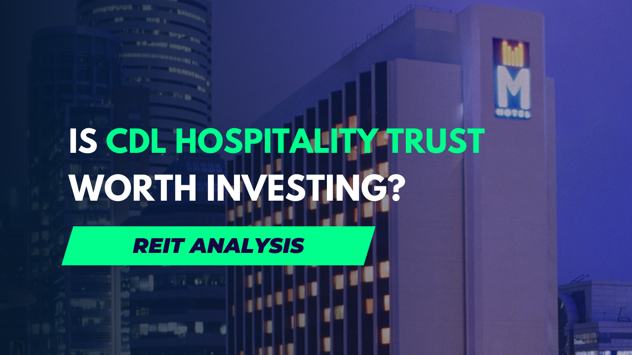 Should You Invest In CDL Hospitality Trust [Fundamental Analysis]