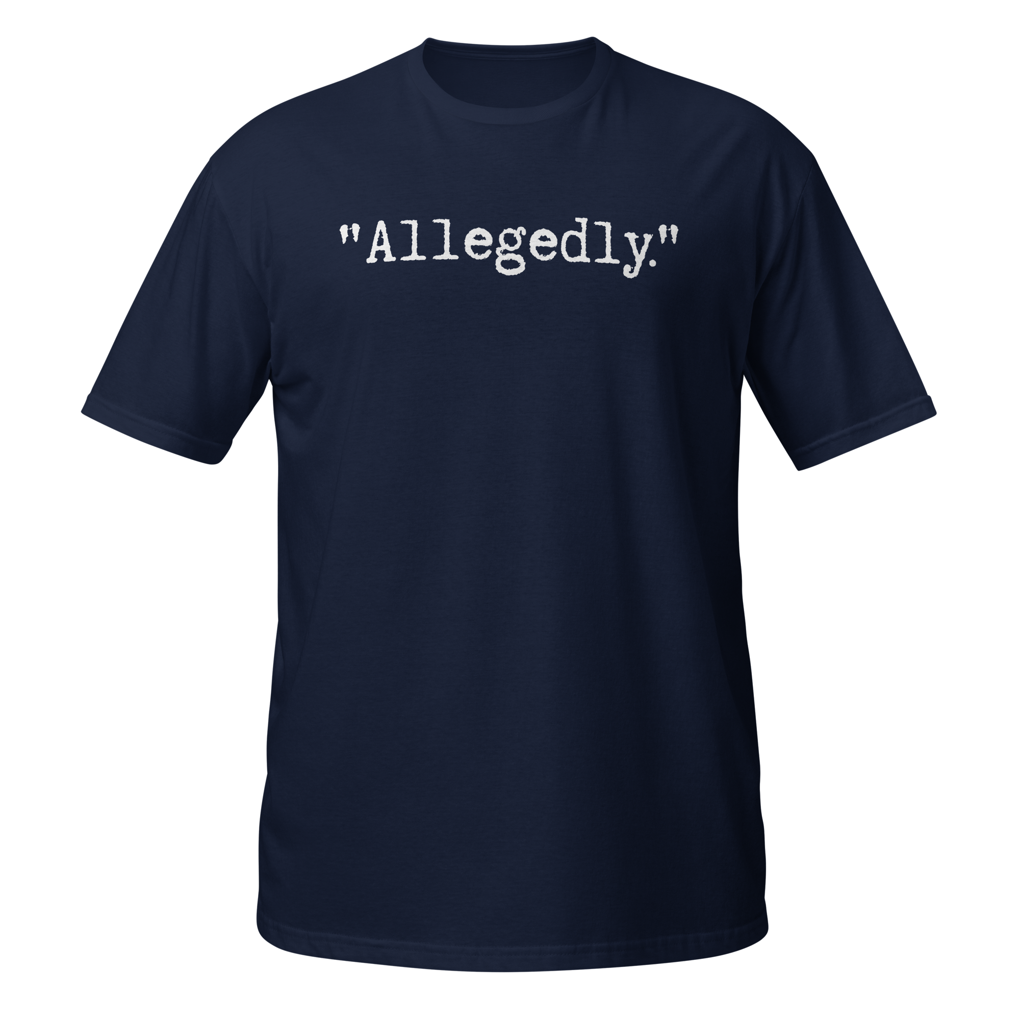 Allegedly