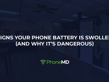 Signs Your Phone Battery Is Swollen (And Why It's Dangerous)