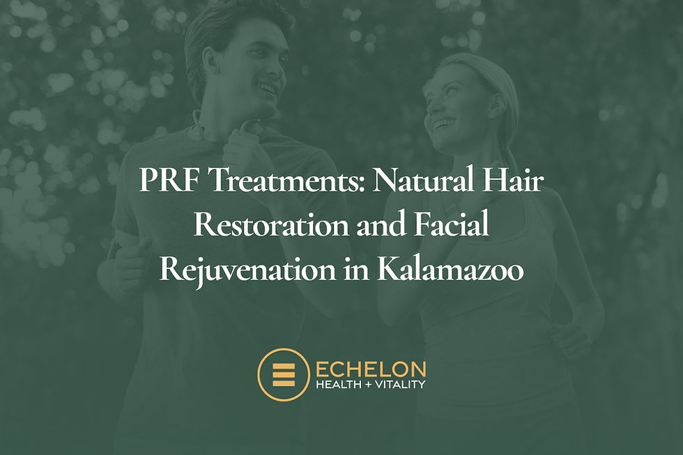 PRF Treatments: Natural Hair Restoration and Facial Rejuvenation in Kalamazoo