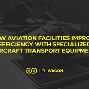 How Aviation Facilities Improve Efficiency with Specialized Aircraft Transport Equipment