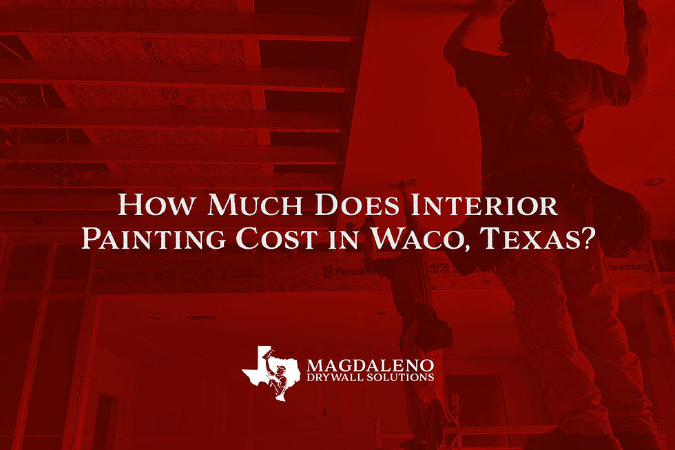 How Much Does Interior Painting Cost in Waco, Texas?