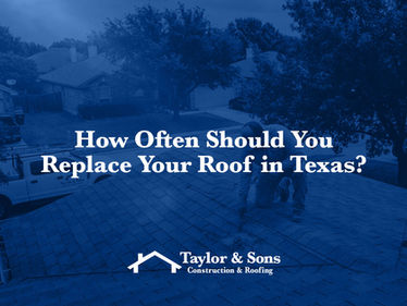 How Often Should You Replace Your Roof in Texas?