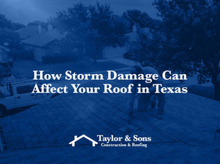 How Storm Damage Can Affect Your Roof in Texas