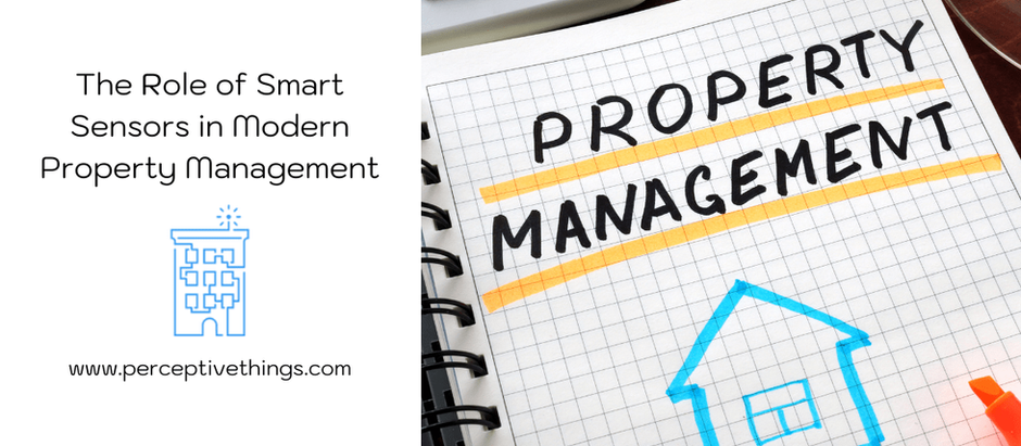 From Reactive to Proactive: The Role of Smart Sensors in Modern Property Management