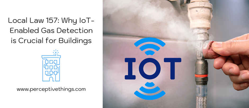 Local Law 157: Why IoT-Enabled Gas Detection Is Crucial for Buildings