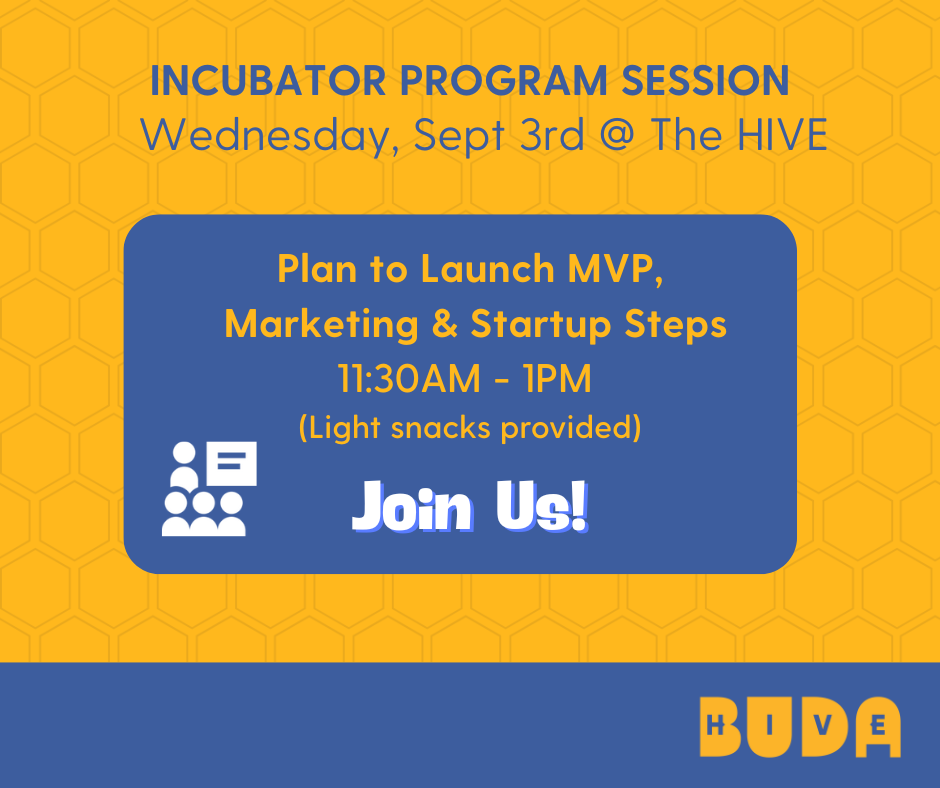 Buda HIVE: Plan to Launch (MVP, Marketing & Startup Steps)