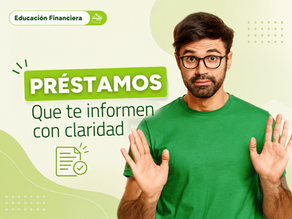 Préstamos: que te informen con claridad