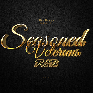 Seasoned Veterans: R&B Side B