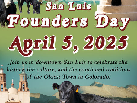 San Luis Founders Day Celebration! (They Have Changed the Date)