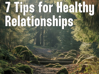 7 Tips for a Healthy Relationship