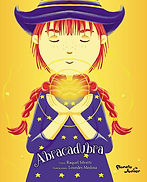 "Abracadubra" escrito por Raquel Silvetti, Ed. Planeta Uruguay (2019)