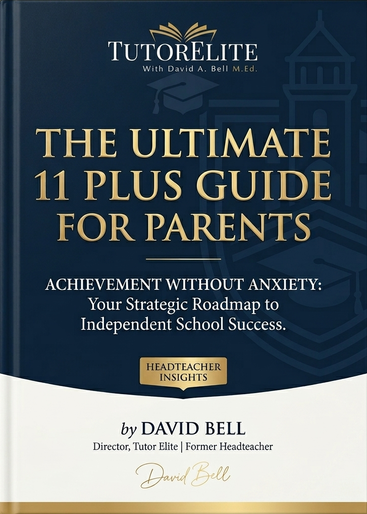 The Ultimate 11 plus parents' guide from TutorElite.