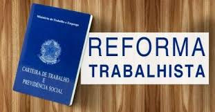 Reforma Trabalhista aprovada e sancionada