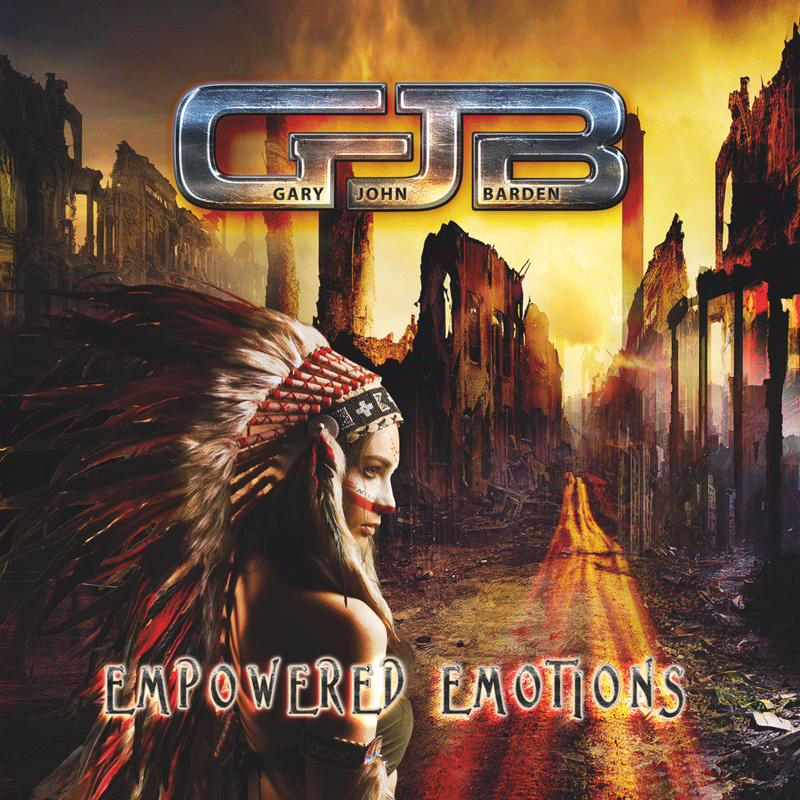 Album cover of Gary John Barden with a Native American woman in a feathered headdress before burning ruins, titled Empowered Emotions.