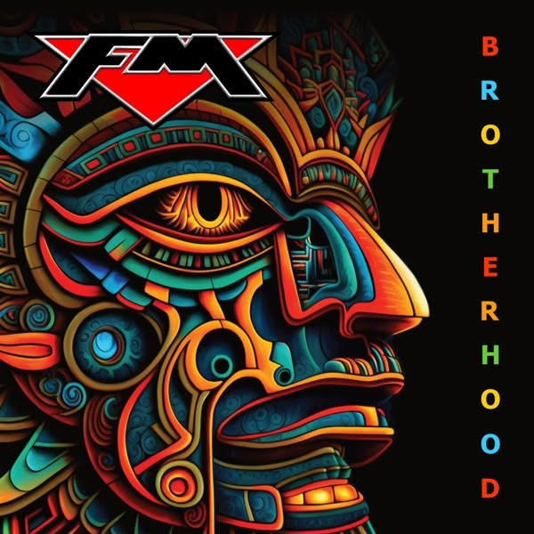 Colorful abstract tribal face with intricate patterns; bold text "BROTHERHOOD" in rainbow colors along the right; logo "FM" at top left.