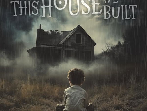 Child sits in front of an old house under a stormy sky. Text: "THIS HOUSE WE BUILT" and "GET OUT OF THE RAIN." Moody and eerie.