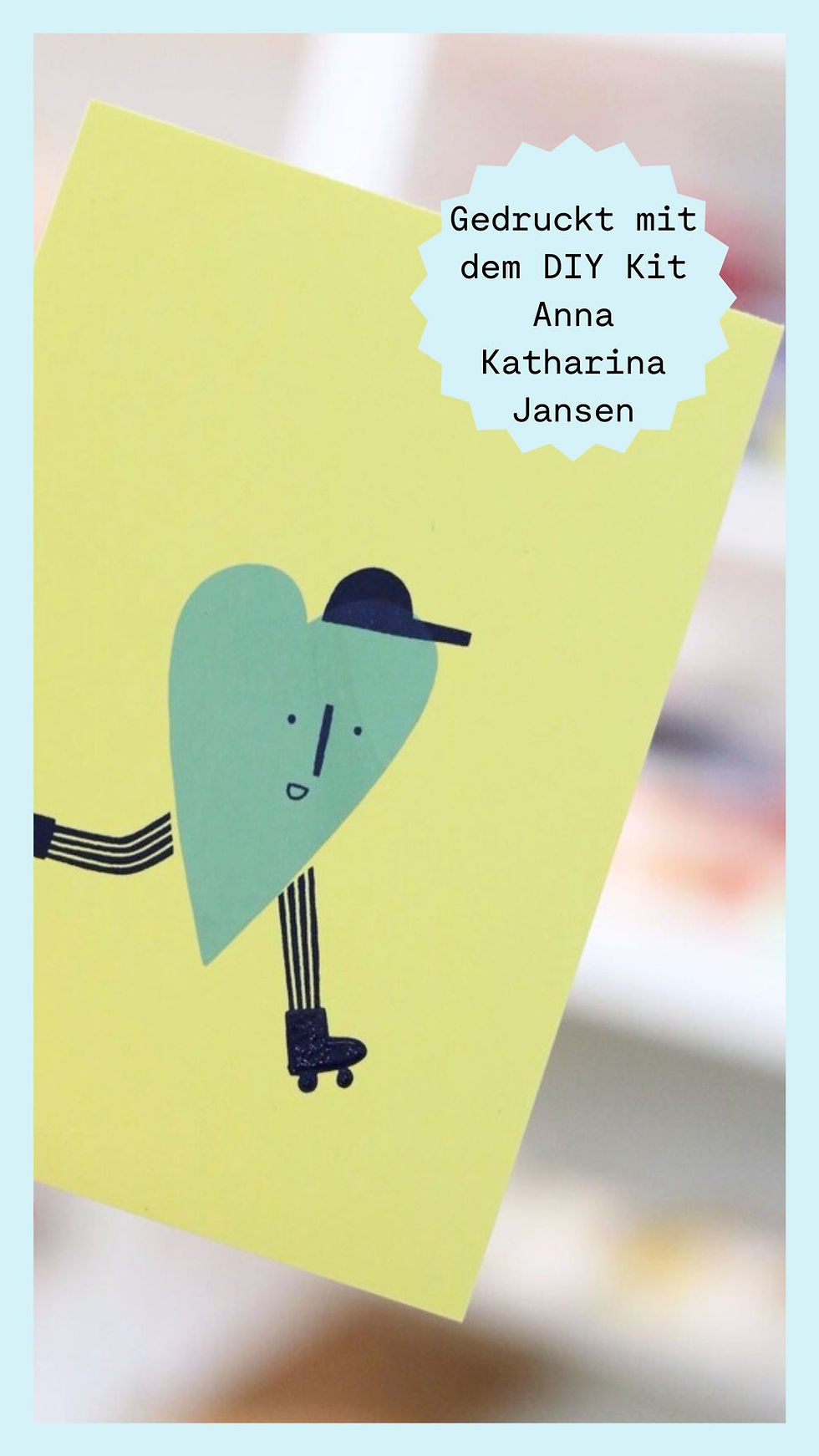 Postkarten selber drucken, Illustrationen von Anna Katharina Jansen in Siebdruck, Herz mit Beinen und Cap