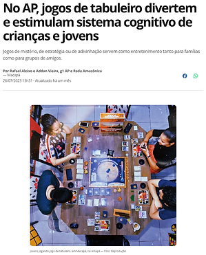 Matéria publicada diz que: No AP, jogos de tabuleiro divertem e estimulam sistema cognitivo de crianças e jovens