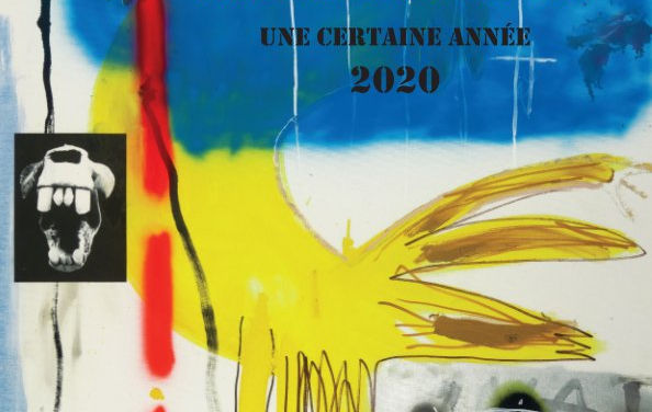 Une certaine année 2020, les oeuvres de la période d'isolement lié au Covid