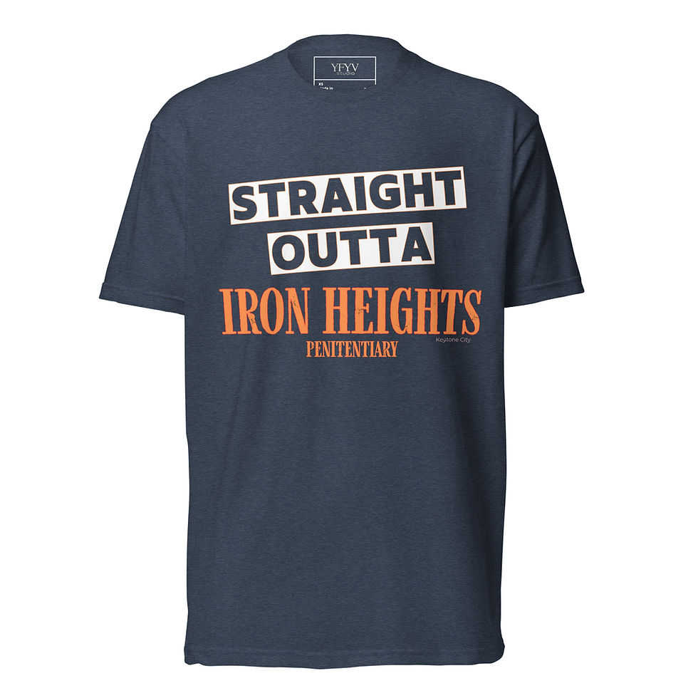 Thumbnail: Straight Outta Iron Heights Tourism Tee