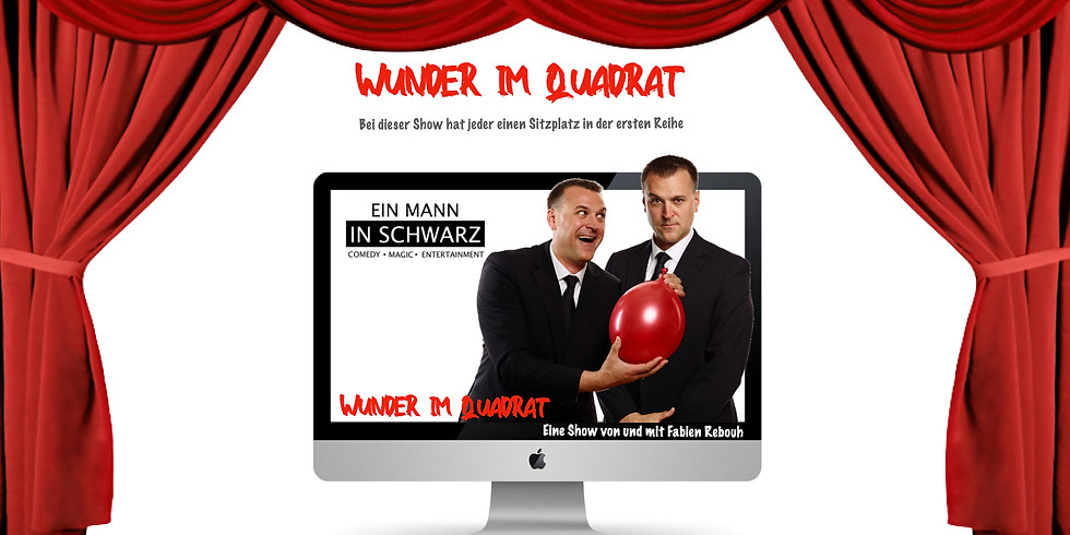 Wunder im Quadrat Onlinezaubershow (ca.45 Minuten)
