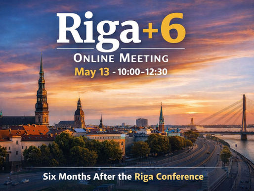 Riga+6 will revisit the Riga conference and look at what has changed since