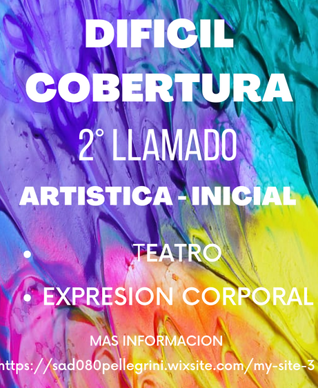 DIFICIL COBERTURA de ARTISTICA - INICIAL - 2° LLAMADO