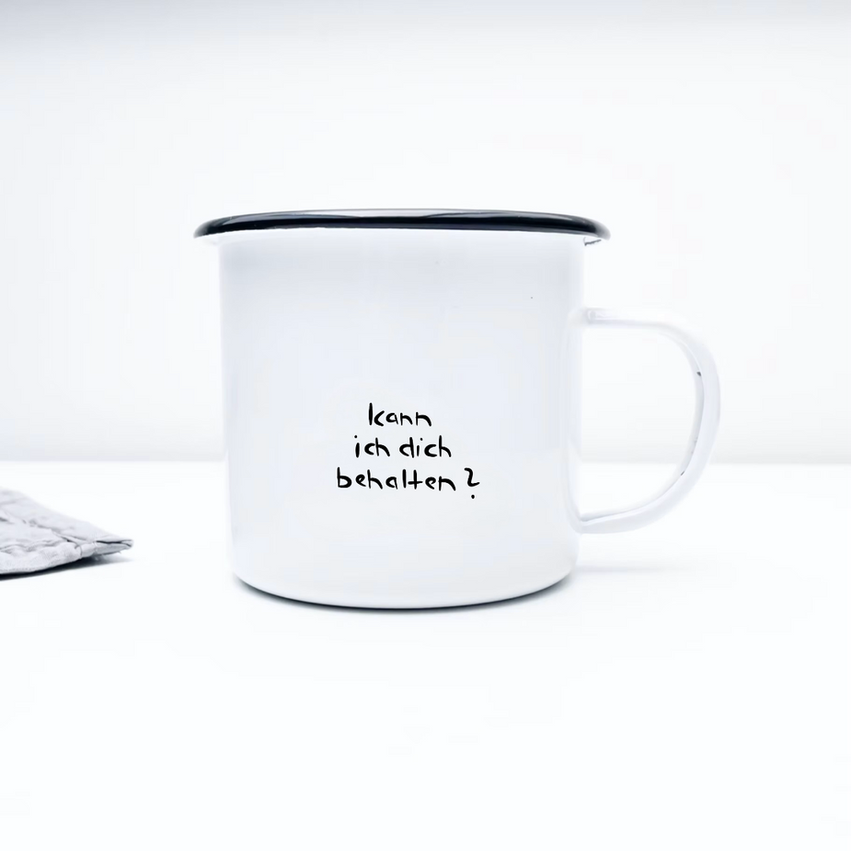 kann ich dich behalten. emaille tasse