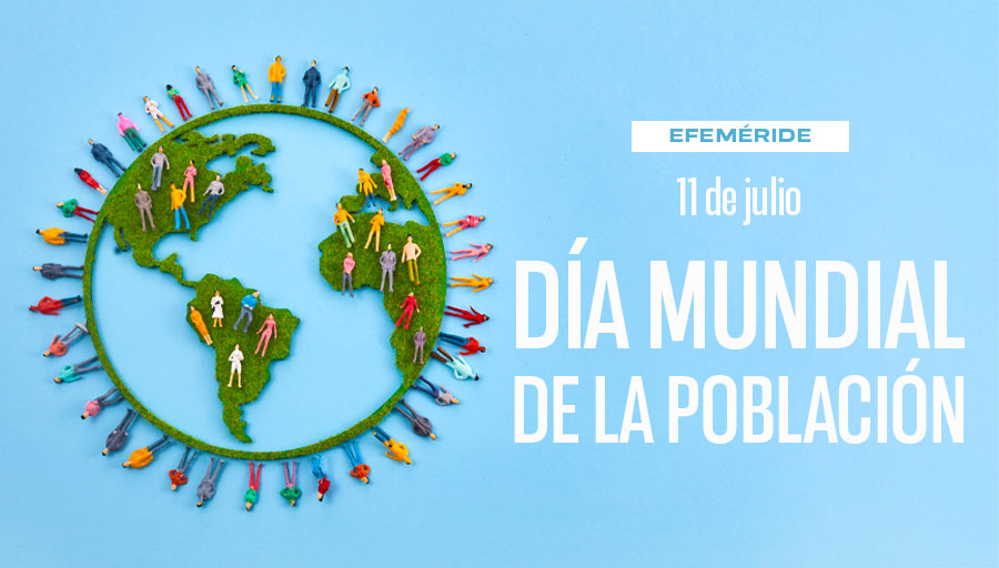 Día Mundial de la Población 2025: Más allá de los números, el reto es garantizar un futuro digno.