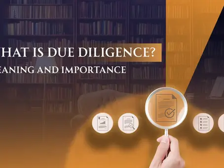 What Is Due Diligence? Meaning and Importance