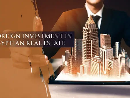 Foreign Investment in Egyptian Real Estate