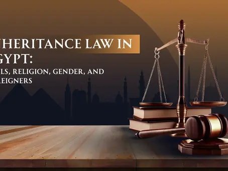 Inheritance Law in Egypt: Wills, Religion, Gender, and Foreigners