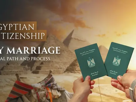 Egyptian Citizenship by Marriage: Legal Path and Process