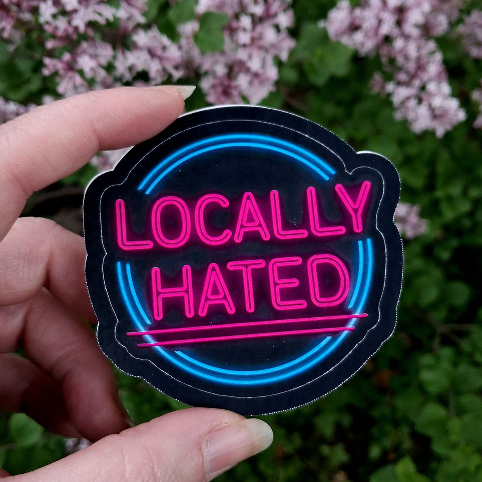 Thumbnail: LOCALLY HATED Sticker