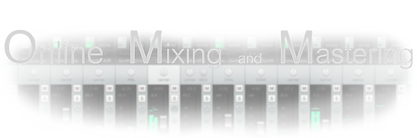 Online Mixing and Mastering