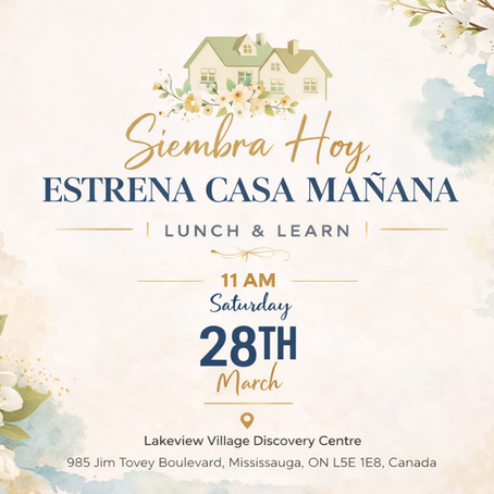 Siembra Hoy, Estrena Casa Mañana: Evento Gratis para Primeros Compradores en Toronto