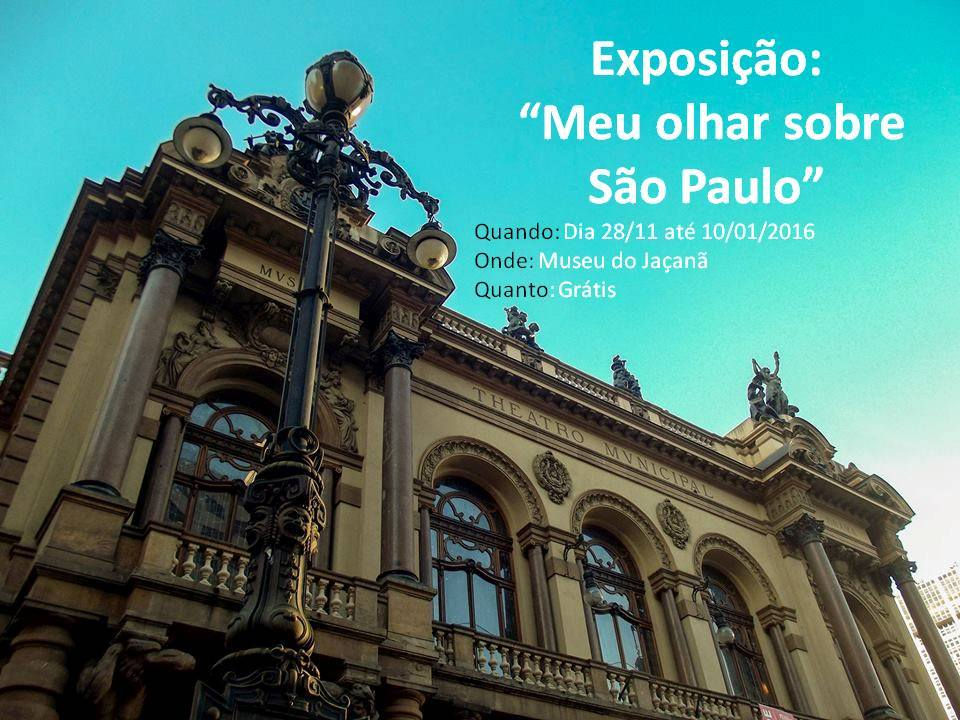 Exposição: "Meu olhar sobre São Paul