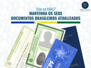 Brasileiros na Itália: por que manter seus documentos brasileiros atualizados é essencial