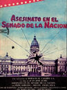 ASESINATO EN EL SENADO DE LA NACIÓN