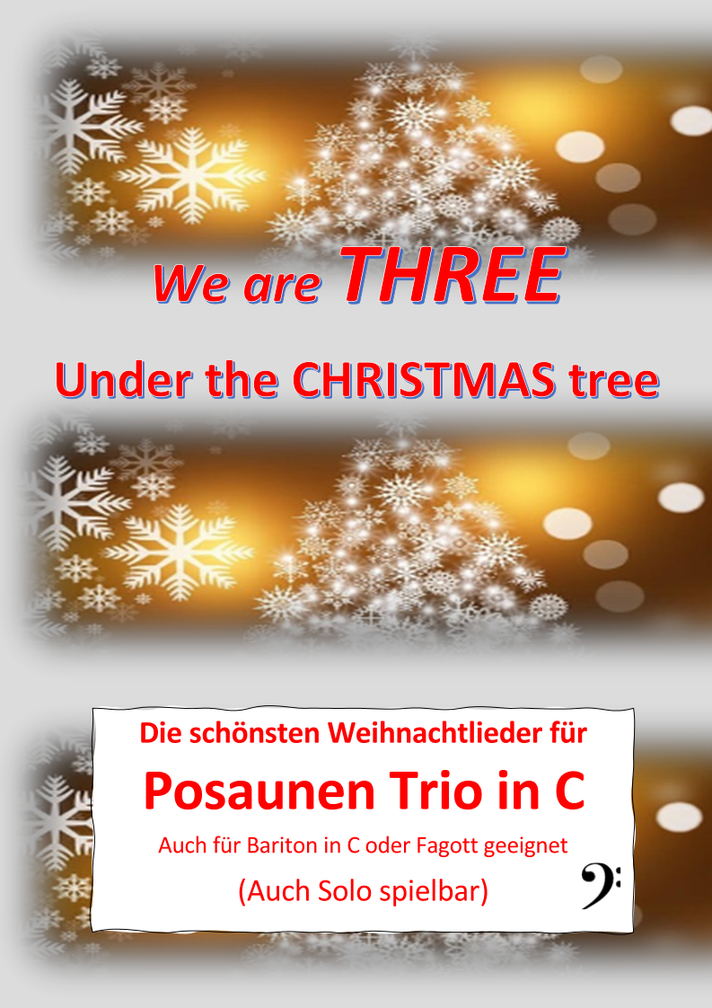 We are Three under the Christmas Tree - Posaunentrio in B