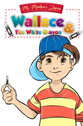New Children's picture book Wallace and the White Crayon by author Alfred Stewart
