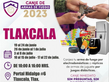 Durante junio y julio se canjearán armas en Tlaxcala Capital