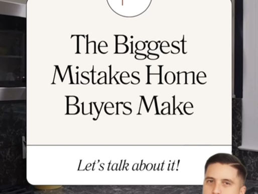 Biggest Mistakes Home Buyers Make