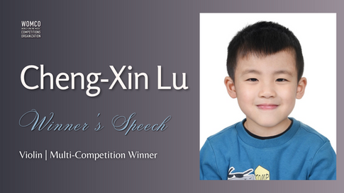 Winner’s Speech | Cheng-Xin Lu | Violin | WOMCO Multi-Competition Winner