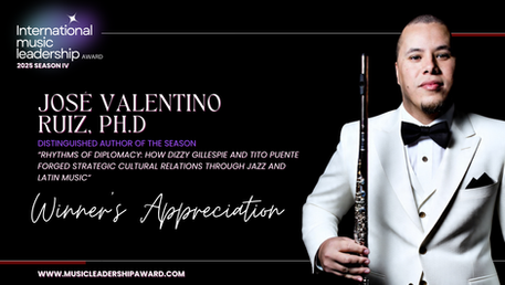 Winner’s Appreciation | José Valentino Ruiz | Innovative Writing | International Music Leadership Award 2025